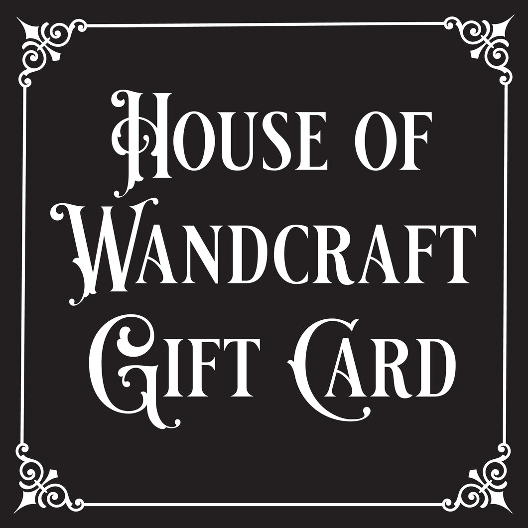 House of Wandcraft Gift Card